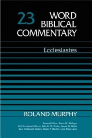 Word Biblical Commentary: Ecclesiastes