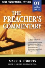 Preacher's Commentary - Vol. 11: Ezra / Nehemiah / Esther