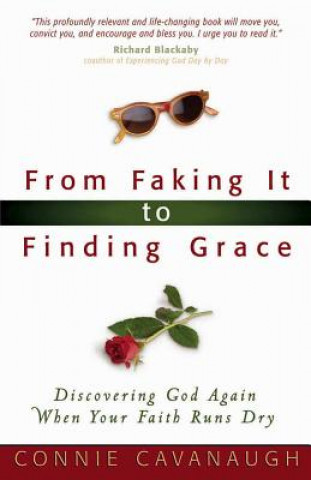 From Faking it to Finding Grace