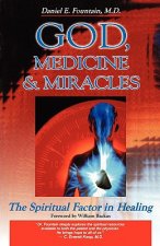 God, Medicine, and Miracles