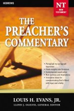 Preacher's Commentary - Vol. 33: Hebrews
