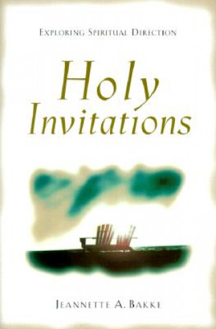 Holy Invitations - Exploring Spiritual Direction