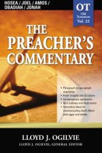 Preacher's Commentary - Vol. 22: Hosea / Joel / Amos / Obadiah / Jonah