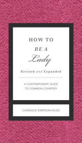 How to Be a Lady Revised & Updated