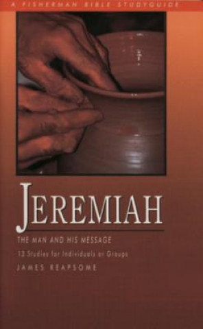 Jeremiah (13 Studies for Individuals or Groups)