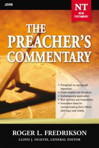 Preacher's Commentary - Vol. 27: John