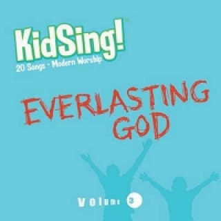 Kidsing! Everlasting God!
