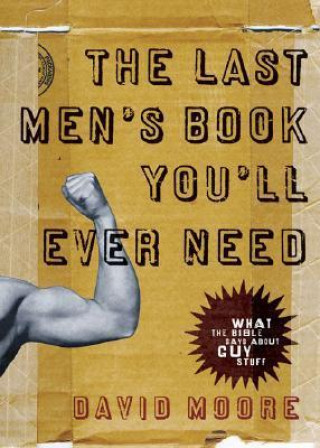 Last Men's Book You'll Ever Need