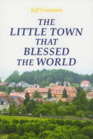 Little Town That Blessed the World