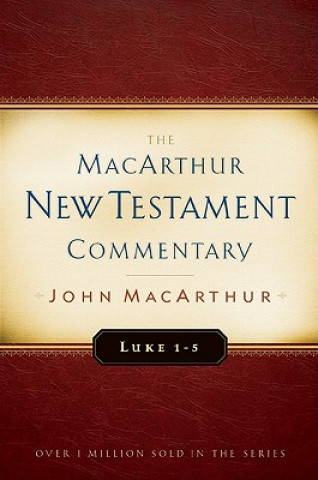 Luke 1-5 Macarthur New Testament Commentary