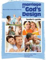 Marriage by God's Design Leader Guide