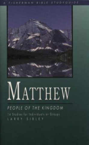 Matthew: People in the Kingdom