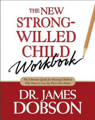 New Strong-Willed Child Workbook