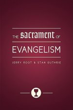 Sacrament of Evangelism