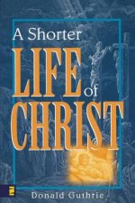 Shorter Life of Christ