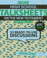 More High School TalkSheets on the New Testament, Epic Bible Stories