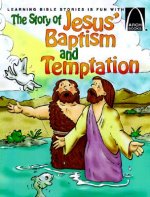 Story of Jesus' Baptism & Temptation: Arch Bk