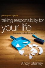 Taking Responsibility for Your Life Bible Study Participant's Guide