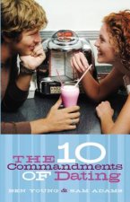 Ten Commandments of Dating