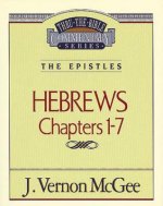 THRU THE BIBLE COMMENTARY HEBREWS VOL 1