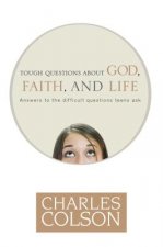 Tough Questions About God, Faith and Life