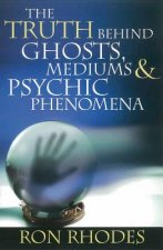Truth Behind Ghosts, Mediums, and Psychic Phenomena