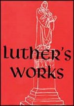 Luther's Works Vol 18