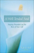 Well-Tended Soul