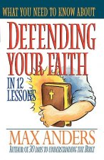 Defending Your Faith