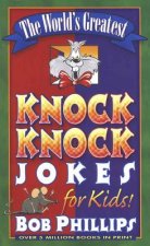 World's Greatest Knock-Knock Jokes for Kids