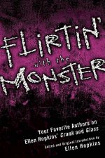 Flirtin' with the Monster