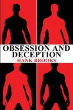 Obsession and Deception