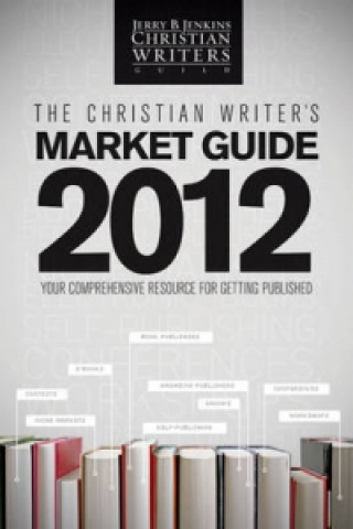 Christian Writer's Market Guide 2012