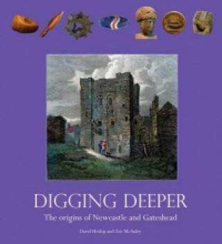 Digging Deeper: The Origins of Newcastle and Gateshead