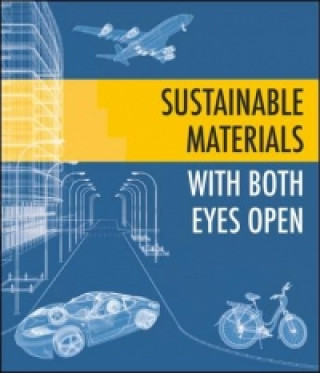 Sustainable Materials - with both eyes open