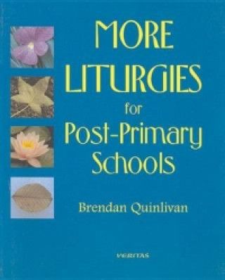 More Liturgies for Post-primary Schools