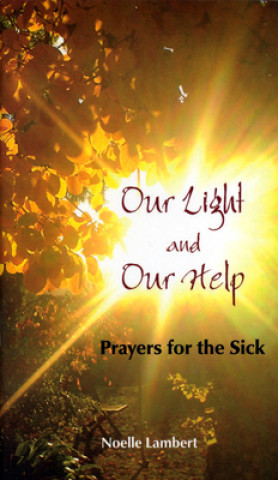 Our Light and Our Help