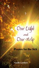 Our Light and Our Help