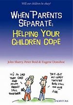 When Parents Separate: Helping Your Children Cope