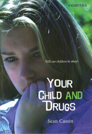 Your Child and Drugs