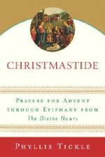 CHRISTMASTIDE PRAYERS FOR ADVENT