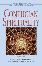 Confucian Spirituality: Volume One