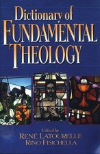 DICTIONARY OF FUNDAMENTAL THEOLOGY