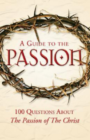 GUIDE TO THE PASSION