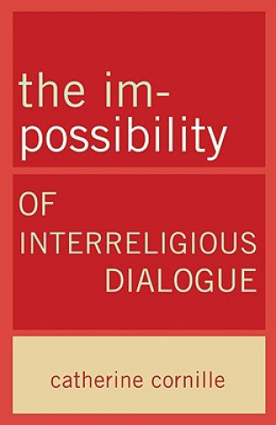 Im-Possibility of Interreligious Dialogue