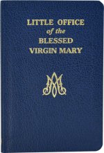 LITTLE OFFICE OF THE BLESSED VIRGIN MARY