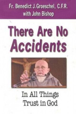 There are No Accidents