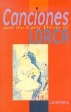 Canciones and the Early Poetry of Lorca