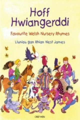 Hoff Hwiangerddi / Favourite Welsh Nursery Rhymes