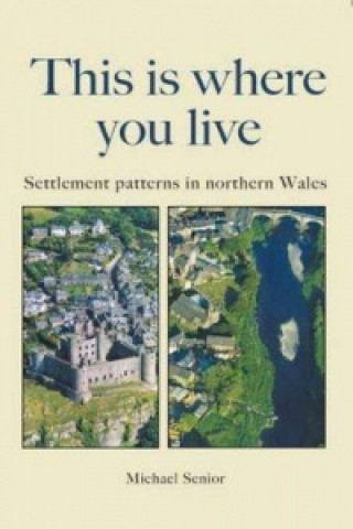 Settlement Patterns in Northern Wales